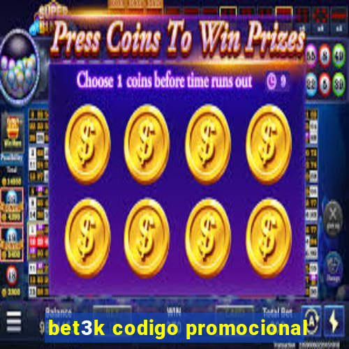 bet3k codigo promocional